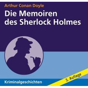 Doyle, Arthur Conan Die Memoiren Des Sherlock Holmes (Ungekürzte Lesung) - Publicité Doyle, Arthur Conan Die Memoiren Des Sherlock Holmes (Ungekürzte Lesung) - Publicité