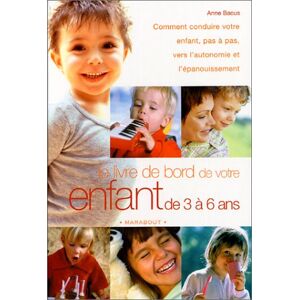 Anne Bacus Le Livre De Bord De Votre Enfant De 3 À 6 Ans - Publicité Anne Bacus Le Livre De Bord De Votre Enfant De 3 À 6 Ans - Publicité
