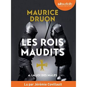 Maurice Druon La Loi Des Mâles - Les Rois Maudits, Tome 4: Livre Audio 1 Cd Mp3 - Publicité Maurice Druon La Loi Des Mâles - Les Rois Maudits, Tome 4: Livre Audio 1 Cd Mp3 - Publicité