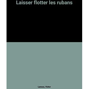 Victor Lanoux Laisser Flotter Les Rubans - Publicité Victor Lanoux Laisser Flotter Les Rubans - Publicité