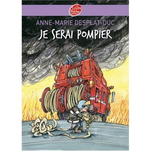 Anne-Marie Desplat-Duc Je Serai Pompier - Publicité Anne-Marie Desplat-Duc Je Serai Pompier - Publicité