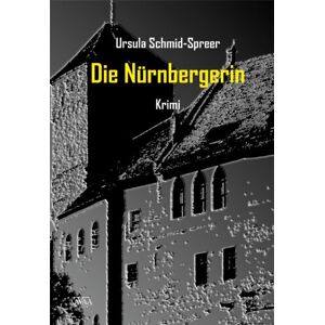Ursula Schmid-Spreer Die Nürnbergerin - Publicité Ursula Schmid-Spreer Die Nürnbergerin - Publicité
