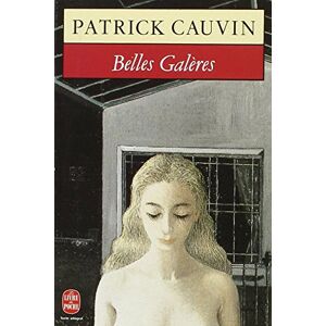 Patrick Cauvin Belles Galères - Publicité Patrick Cauvin Belles Galères - Publicité
