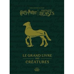 Jody Revenson Le Grand Livre Des Créatures : Dans L'Univers Des Films Harry Potter-Fantastic Beasts - Publicité Jody Revenson Le Grand Livre Des Créatures : Dans L'Univers Des Films Harry Potter-Fantastic Beasts - Publicité
