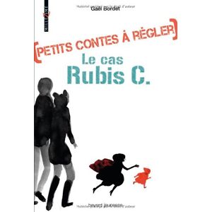 Gaël Bordet Petits Contes À Régler. Vol. 1. Le Cas Rubis C. Publicité Gaël Bordet Petits Contes À Régler. Vol. 1. Le Cas Rubis C. Publicité