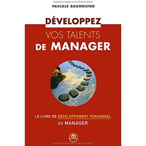 Pascale Baumeister Développez Vos Talents De Manager : Le Livre De Développement Personnel Du Manager - Publicité Pascale Baumeister Développez Vos Talents De Manager : Le Livre De Développement Personnel Du Manager - Publicité
