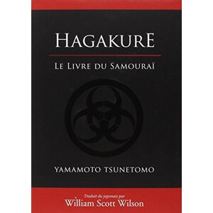 Yamamoto Tsunetomo Hagakure : Le Livre Du Samouraï - Publicité Yamamoto Tsunetomo Hagakure : Le Livre Du Samouraï - Publicité
