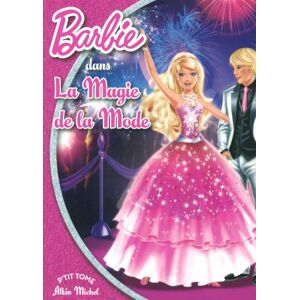 Albin Michel Barbie Et La Magie De La Mode - Publicité Albin Michel Barbie Et La Magie De La Mode - Publicité