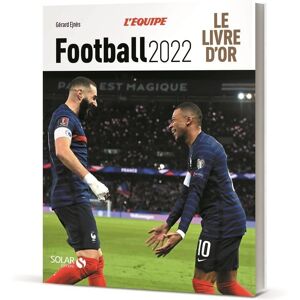Gérard Ejnès Football 2022 : Le Livre D'Or - Publicité Gérard Ejnès Football 2022 : Le Livre D'Or - Publicité