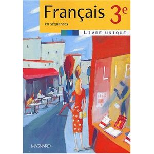 Collectif Français En Séquences, 3e : Livre Unique - Publicité Collectif Français En Séquences, 3e : Livre Unique - Publicité