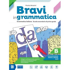 Bravi In Grammatica. Per La Scuola Media. Con E-Book. Con Espansione Online (Vol. B) - Publicité Bravi In Grammatica. Per La Scuola Media. Con E-Book. Con Espansione Online (Vol. B) - Publicité
