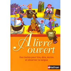 Christian Demongin A Livre Ouvert Cm1, Cycle 3 : Des Textes Pour Lire, Dire, Écrire Et Observer La Langue - Publicité Christian Demongin A Livre Ouvert Cm1, Cycle 3 : Des Textes Pour Lire, Dire, Écrire Et Observer La Langue - Publicité