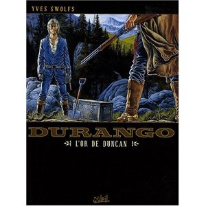 Yves Swolfs Durango. Vol. 09. L'Or De Duncan - Publicité Yves Swolfs Durango. Vol. 09. L'Or De Duncan - Publicité