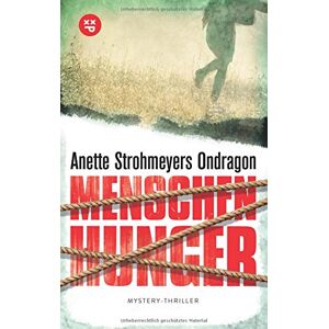 Anette Strohmeyer Ondragon 1: Menschenhunger: Mystery-Thriller - Publicité Anette Strohmeyer Ondragon 1: Menschenhunger: Mystery-Thriller - Publicité