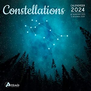 Artémis Constellations : Calendrier 2024 : De Septembre 2023 À Décembre 2024 - Publicité Artémis Constellations : Calendrier 2024 : De Septembre 2023 À Décembre 2024 - Publicité