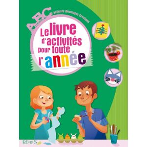 Collectif Le Livre D'Activités Pour Toute L'Année : Activités, Bricolages, Créations - Publicité Collectif Le Livre D'Activités Pour Toute L'Année : Activités, Bricolages, Créations - Publicité