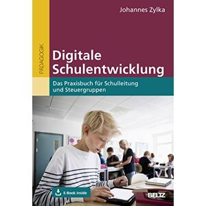 Johannes Zylka Digitale Schulentwicklung: Das Praxisbuch Für Schulleitung Und Steuergruppen. Mit E-Book Inside - Publicité Johannes Zylka Digitale Schulentwicklung: Das Praxisbuch Für Schulleitung Und Steuergruppen. Mit E-Book Inside - Publicité