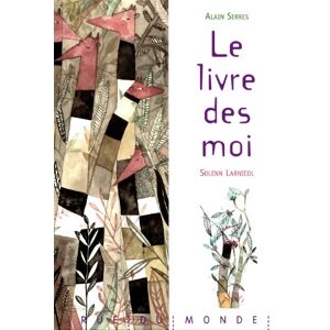 Alain Serres Le Livre Des Moi - Publicité Alain Serres Le Livre Des Moi - Publicité