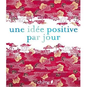 Janine Casavecchie Une Idée Positive Par Jour : Calendrier Perpétuel - Publicité Janine Casavecchie Une Idée Positive Par Jour : Calendrier Perpétuel - Publicité