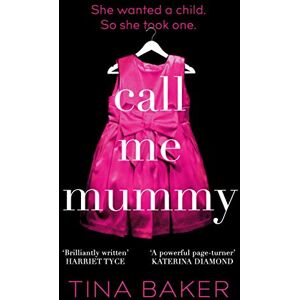 Tina Baker Call Me Mummy: The #1 Ebook Bestseller - Publicité Tina Baker Call Me Mummy: The #1 Ebook Bestseller - Publicité