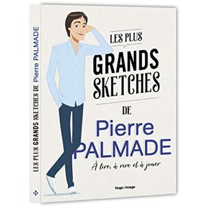 Les Plus Grands Sketches De Pierre Palmade : À Lire, À Rire Et À Jouer - Publicité Les Plus Grands Sketches De Pierre Palmade : À Lire, À Rire Et À Jouer - Publicité