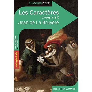 La Bruyère, Jean de Les Caractères : Livres V À X - Publicité La Bruyère, Jean de Les Caractères : Livres V À X - Publicité