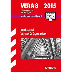 Eberhard Endres Vergleichsarbeiten Vera 8. Klasse / Mathematik Version C: 2015 Gymnasium Incl. Interaktives Ebook: Übungsaufgaben Mit Lösungen - Publicité Eberhard Endres Vergleichsarbeiten Vera 8. Klasse / Mathematik Version C: 2015 Gymnasium Incl. Interaktives Ebook: Übungsaufgaben Mit Lösungen - Publicité