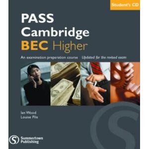 Ian Wood Pass Cambridge Bec: Higher Cd-Audio Pack (Pass Cambridge Bec) Class And Exam Focus - Publicité Ian Wood Pass Cambridge Bec: Higher Cd-Audio Pack (Pass Cambridge Bec) Class And Exam Focus - Publicité