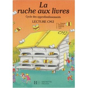 J Lemoine La Ruche Aux Livres, Cm2 : Lecture - Publicité J Lemoine La Ruche Aux Livres, Cm2 : Lecture - Publicité