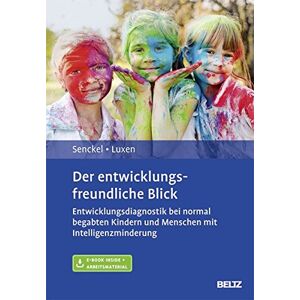 Barbara Senckel Der Entwicklungsfreundliche Blick: Entwicklungsdiagnostik Bei Normal Begabten Kindern Und Menschen Mit Intelligenzminderung. Mit E-Book Inside Und Arbeitsmaterial - Publicité Barbara Senckel Der Entwicklungsfreundliche Blick: Entwicklungsdiagnostik Bei Normal Begabten Kindern Und Menschen Mit Intelligenzminderung. Mit E-Book Inside Und Arbeitsmaterial - Publicité