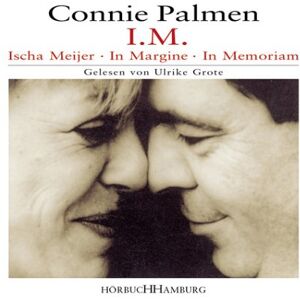 Connie Palmen I.M.: Ischa Meijer. In Margine. In Memoriam - Publicité Connie Palmen I.M.: Ischa Meijer. In Margine. In Memoriam - Publicité