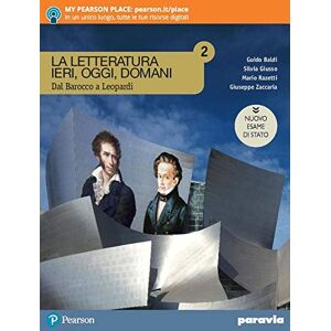 La Letteratura Ieri, Oggi, Domani. Dal Barocco A Leopardi. Ediz. Nuovo Esame Di Stato. Per Le Scuole Superiori. Con E-Book. Con Espansione Online (Vol. 2) - Publicité La Letteratura Ieri, Oggi, Domani. Dal Barocco A Leopardi. Ediz. Nuovo Esame Di Stato. Per Le Scuole Superiori. Con E-Book. Con Espansione Online (Vol. 2) - Publicité