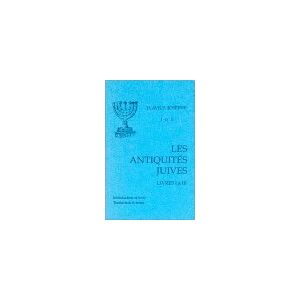 Flavius Josèphe Les Antiquités Juives. Vol. 1. Livres I À Iii - Publicité Flavius Josèphe Les Antiquités Juives. Vol. 1. Livres I À Iii - Publicité