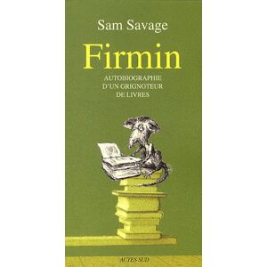 Sam Savage Firmin : Autobiographie D'Un Grignoteur De Livres - Publicité Sam Savage Firmin : Autobiographie D'Un Grignoteur De Livres - Publicité