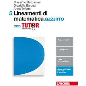 Lineamenti Di Matematica.Azzurro. Per Le Scuole Superiori. Con E-Book. Con Libro: Tutor (Vol. 5) - Publicité Lineamenti Di Matematica.Azzurro. Per Le Scuole Superiori. Con E-Book. Con Libro: Tutor (Vol. 5) - Publicité