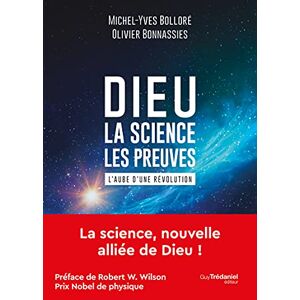 Michel-Yves Bolloré Dieu : La Science, Les Preuves : L'Aube D'Une Révolution - Publicité Michel-Yves Bolloré Dieu : La Science, Les Preuves : L'Aube D'Une Révolution - Publicité