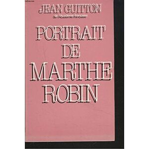 Jean Guitton Portrait De Marthe Robin - Publicité Jean Guitton Portrait De Marthe Robin - Publicité