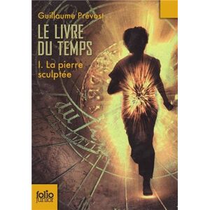 Guillau Prevost Le Livre Du Temps. Vol. 1. La Pierre Sculptée - Publicité Guillau Prevost Le Livre Du Temps. Vol. 1. La Pierre Sculptée - Publicité