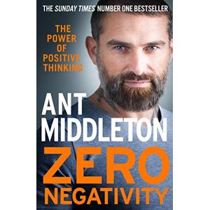 Ant Middleton Zero Negativity: The Power Of Positive Thinking - Publicité Ant Middleton Zero Negativity: The Power Of Positive Thinking - Publicité