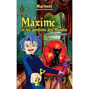 Marineel Maxime Et Les Gardiens De Mondes, Livre 1 - Publicité Marineel Maxime Et Les Gardiens De Mondes, Livre 1 - Publicité