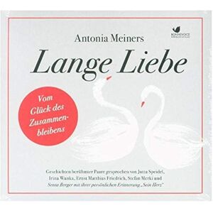 Antonia Meiners Lange Liebe - Vom Glück Des Zusammenbleibens: Geschichten Berühmter Paare Gesprochen Von Jutta Speidel, Irina Wanka, Ernst Matthias Friedrich, Stefan ... Bisher Unveröffentlichten Texten Und Musik) - Publicité Antonia Meiners Lange Liebe - Vom Glück Des Zusammenbleibens: Geschichten Berühmter Paare Gesprochen Von Jutta Speidel, Irina Wanka, Ernst Matthias Friedrich, Stefan ... Bisher Unveröffentlichten Texten Und Musik) - Publicité
