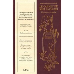 Josquin Champion Desprets Le Carnet De Mes Parfums : Un Livre À Remplir - Publicité Josquin Champion Desprets Le Carnet De Mes Parfums : Un Livre À Remplir - Publicité
