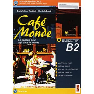 Café Monde. Objectif B2. Per Le Scuole Superiori. Con E-Book. Con Espansione Online - Publicité Café Monde. Objectif B2. Per Le Scuole Superiori. Con E-Book. Con Espansione Online - Publicité