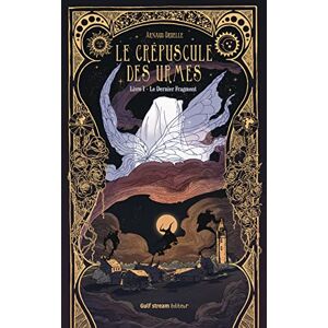Arnaud Druelle Le Crépuscule Des Urmes. Vol. 1. Le Dernier Fragment - Publicité Arnaud Druelle Le Crépuscule Des Urmes. Vol. 1. Le Dernier Fragment - Publicité