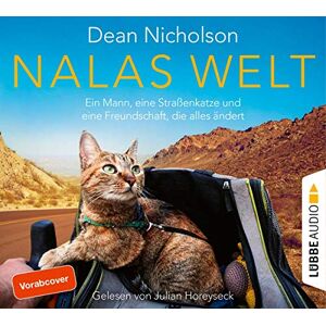 Dean Nicholson Nalas Welt: Ein Mann, Eine Straßenkatze Und Eine Freundschaft, Die Alles Ändert.: Ein Mann, Eine Straenkatze Und Eine Freundschaft, Die Alles Ndert. Publicité Dean Nicholson Nalas Welt: Ein Mann, Eine Straßenkatze Und Eine Freundschaft, Die Alles Ändert.: Ein Mann, Eine Straenkatze Und Eine Freundschaft, Die Alles Ndert. Publicité