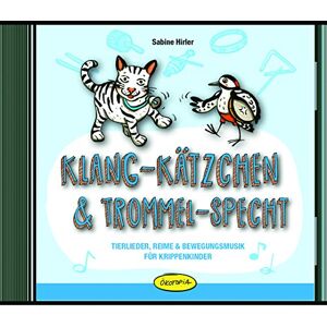 Sabine Hirler Klang-Kätzchen & Trommel-Specht: Tierlieder, Reime & Bewegungsmusik Für Krippenkinder - Publicité Sabine Hirler Klang-Kätzchen & Trommel-Specht: Tierlieder, Reime & Bewegungsmusik Für Krippenkinder - Publicité
