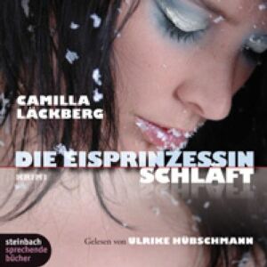 Camilla Läckberg Die Eisprinzessin Schläft. Kriminalroman. 6 Cds - Publicité Camilla Läckberg Die Eisprinzessin Schläft. Kriminalroman. 6 Cds - Publicité