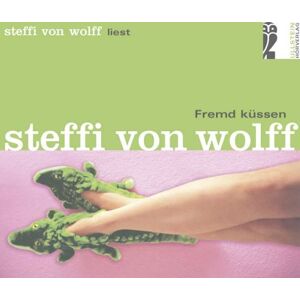 Steffi von Wolff Fremd Küssen - 4-Cd Set - Publicité Steffi von Wolff Fremd Küssen - 4-Cd Set - Publicité