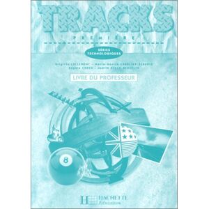 Judith Kelly-Beuzelin Anglais Tracks, 1re Séries Technologiques : Livre Du Professeur - Publicité Judith Kelly-Beuzelin Anglais Tracks, 1re Séries Technologiques : Livre Du Professeur - Publicité