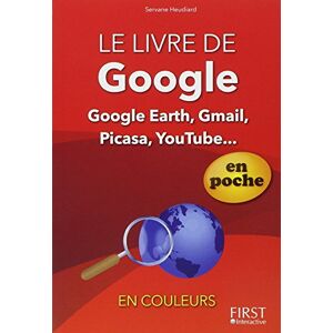 Servane Heudiard Le Livre De Google : Google Earth, Gmail, Picasa, Youtube... Publicité Servane Heudiard Le Livre De Google : Google Earth, Gmail, Picasa, Youtube... Publicité